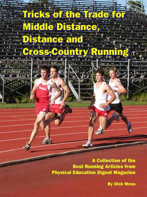 Title details for Tricks of the Trade for Middle Distance, Distance & Cross-Country Running by Dick Moss - Available